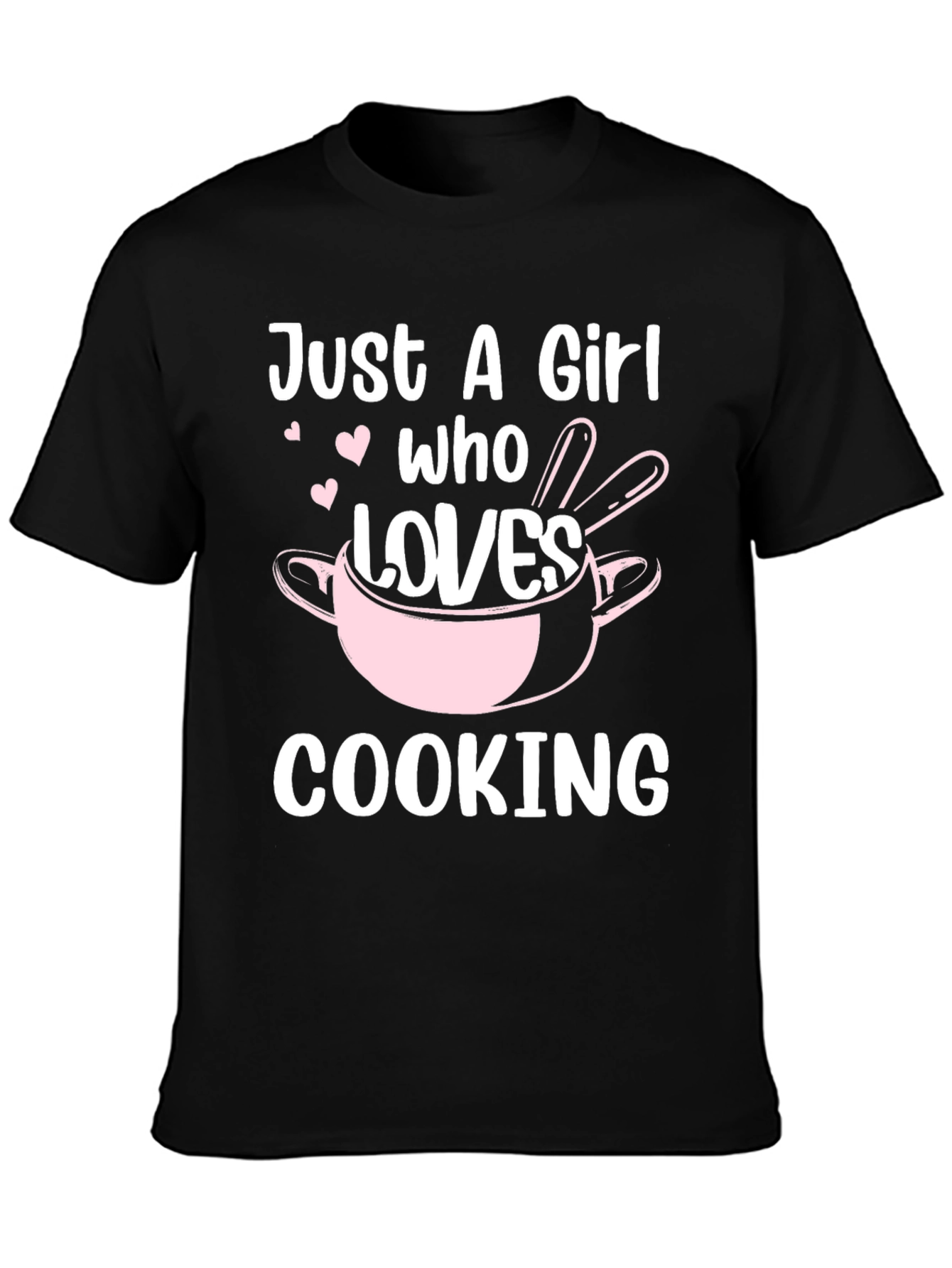 Just A Girl Who Loves Cooking T-Shirt