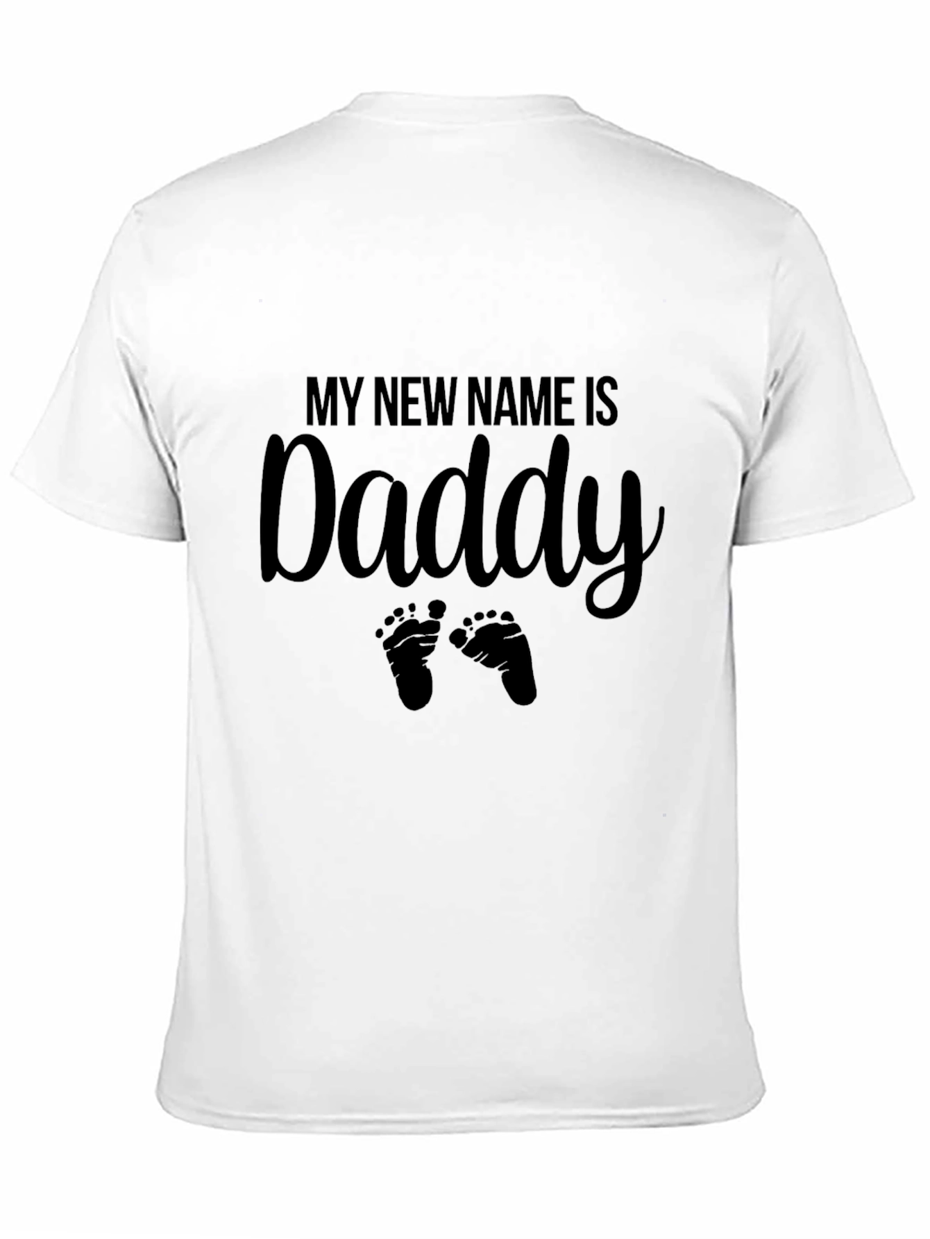 My New Name Is Daddy T-Shirt