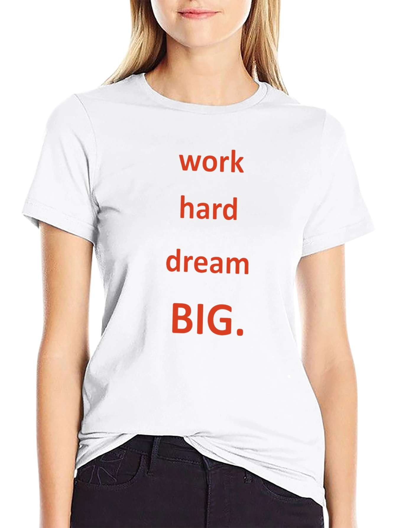 Motivational Work Hard Dream BIG Black T-Shirt