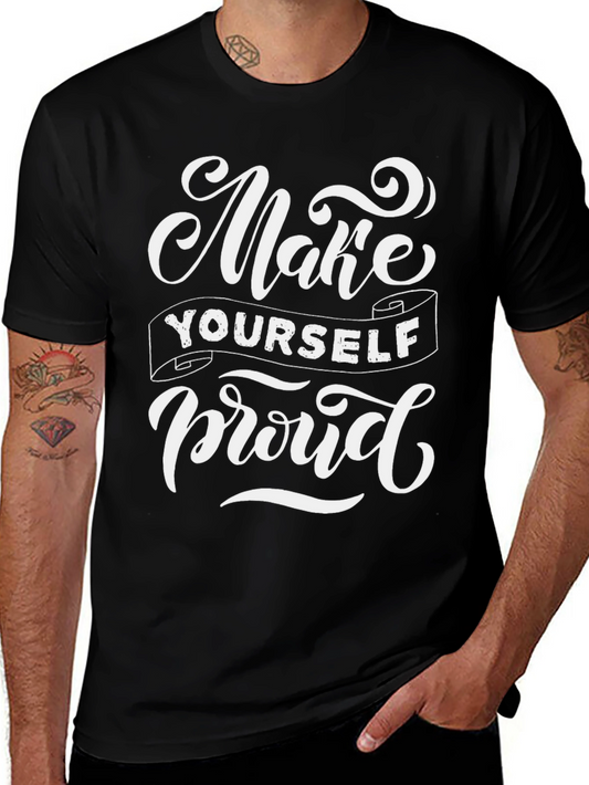 Make Yourself Proud Graphic Tee