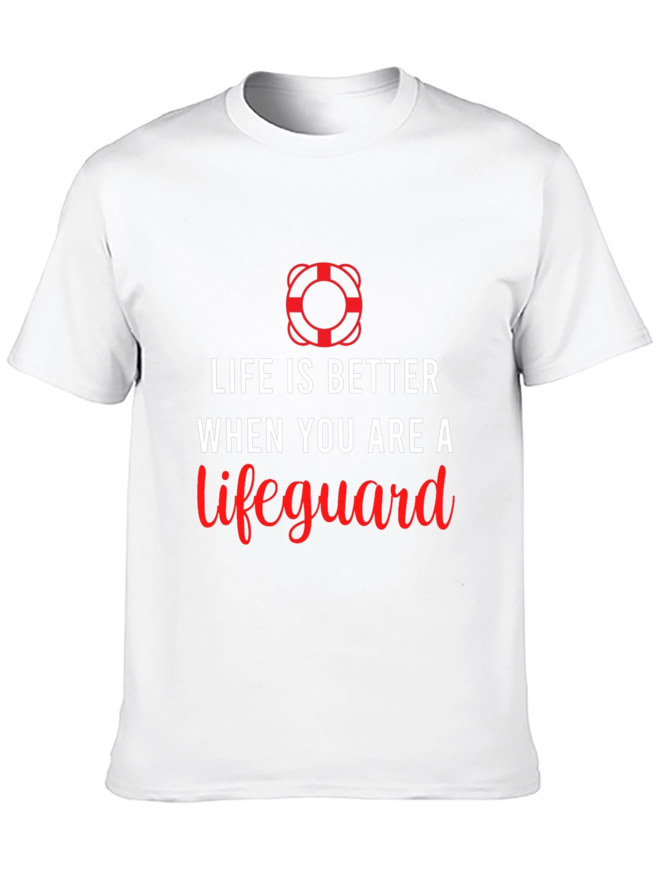 Lifeguard Life is Better T-Shirt