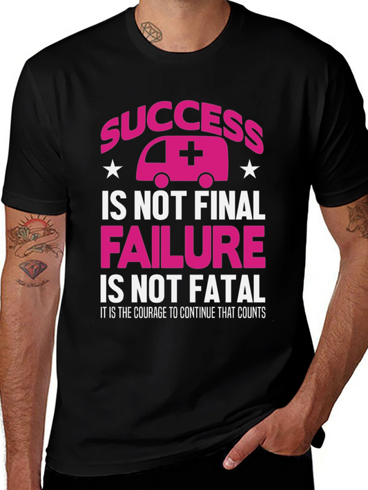 Success is Not Final T-Shirt