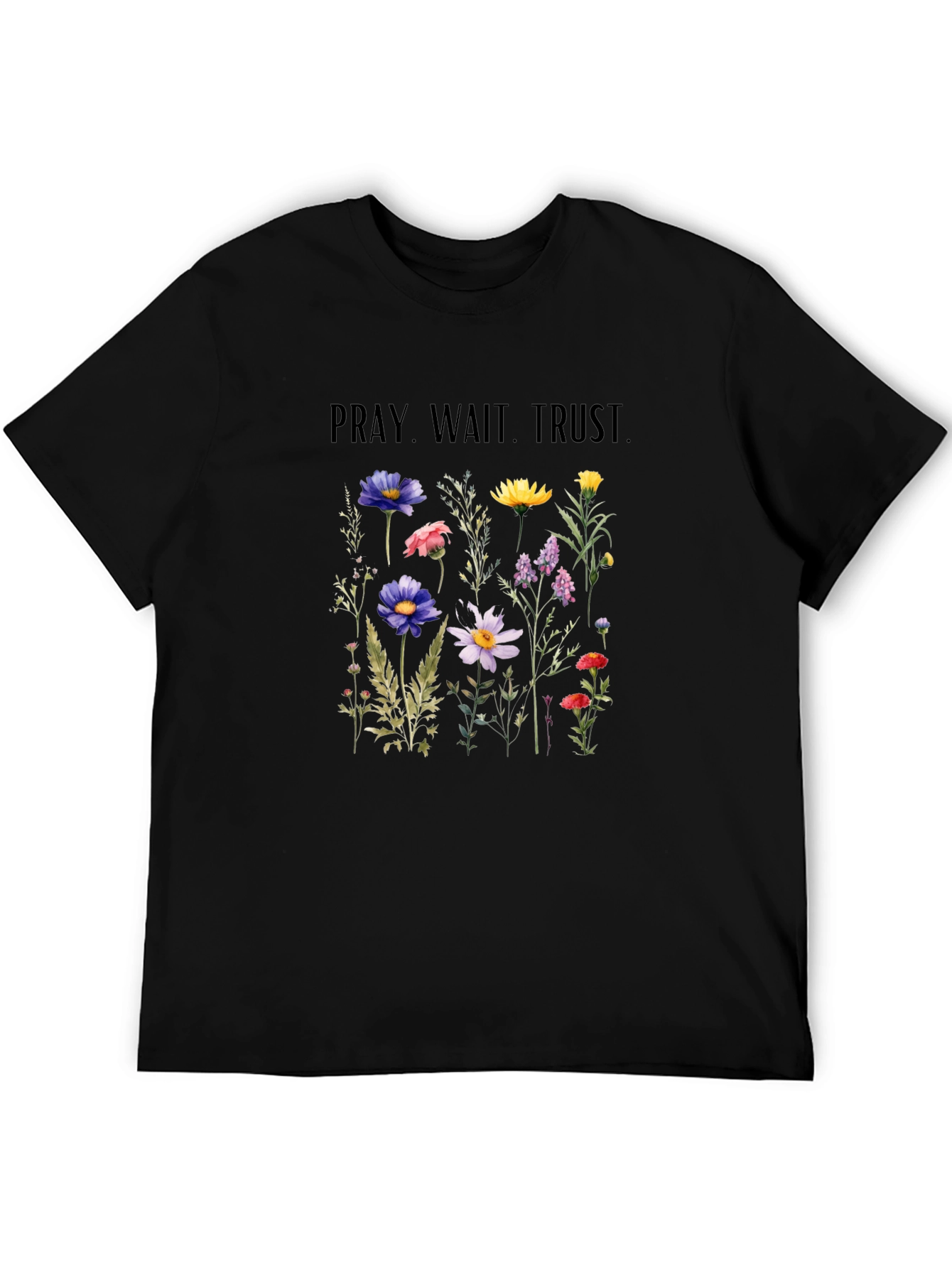 Pray Wait Trust Floral Graphic T-Shirt