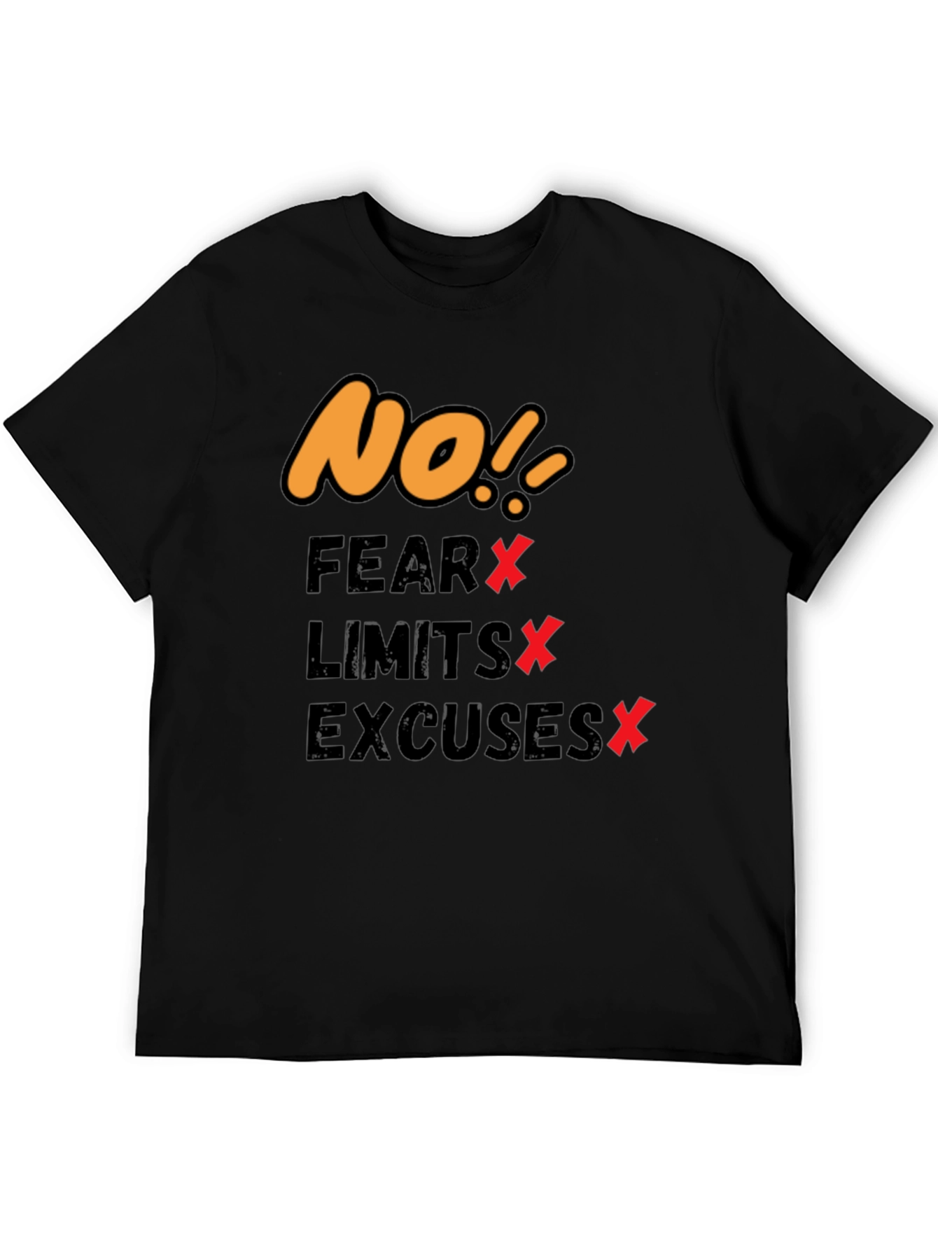 Motivational T-Shirt - No Fear Limits Excuses!