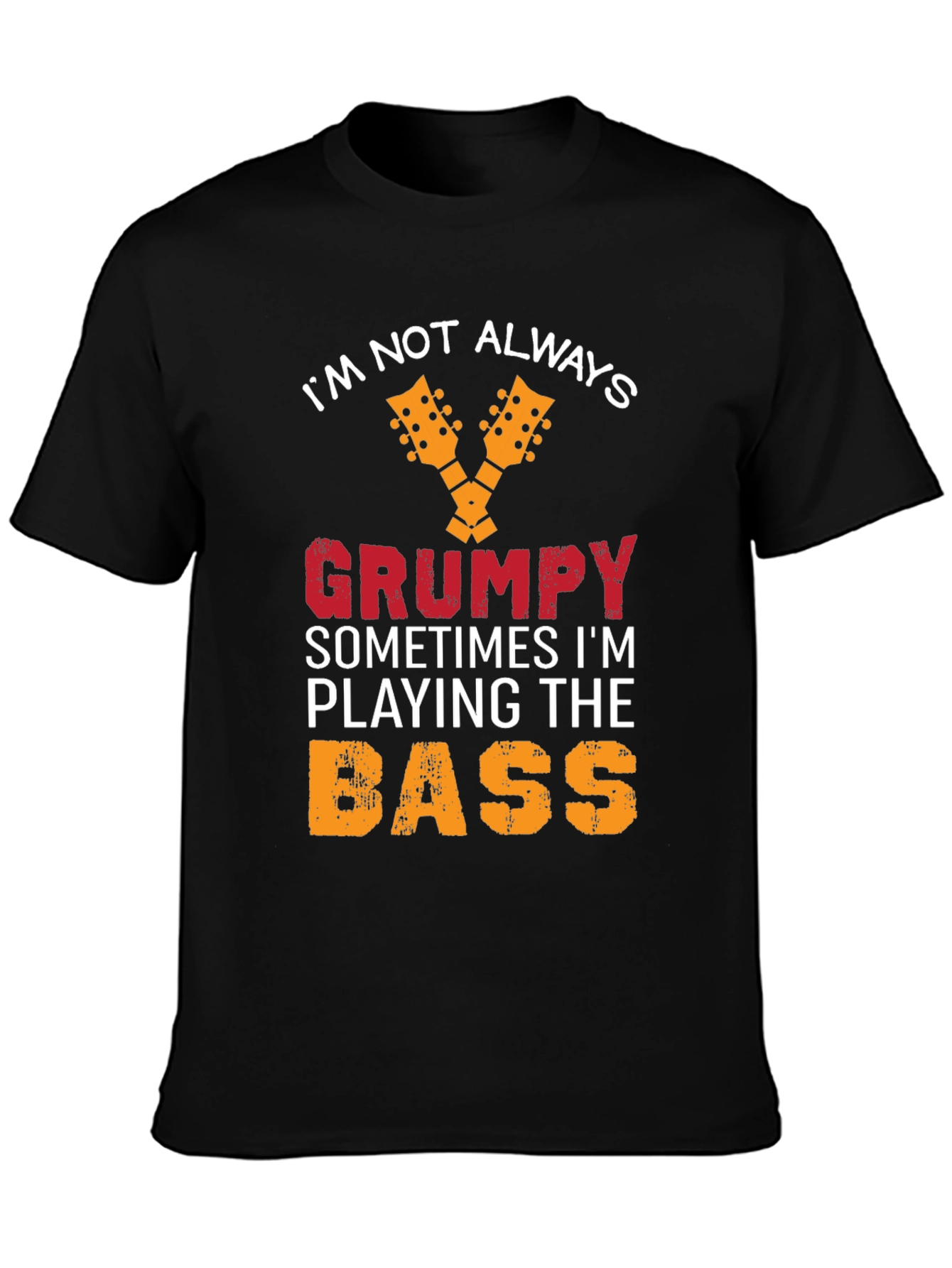 Grumpy Bass Player T-Shirt - Funny Musician Tee