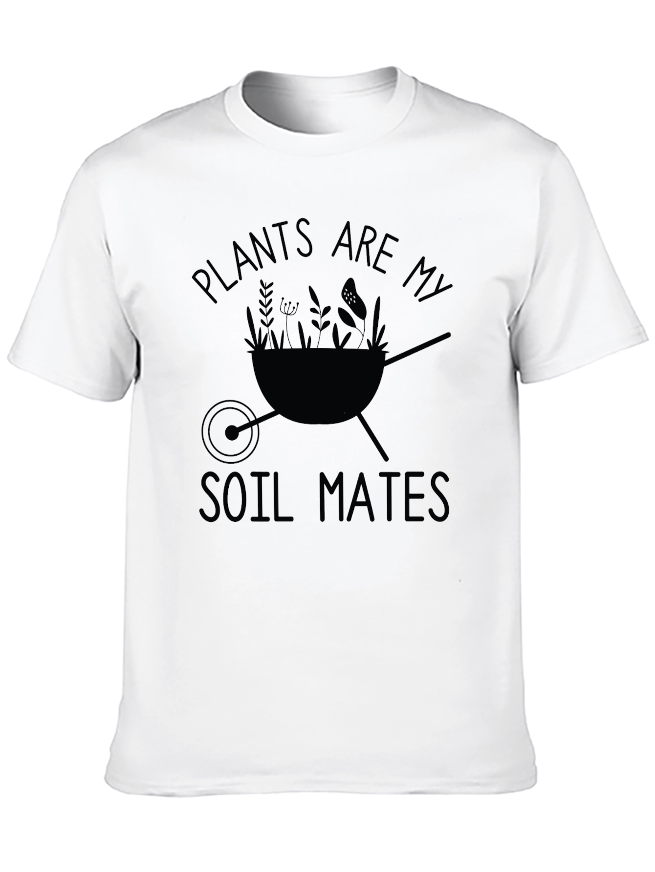 Plants Are My Soil Mates Graphic T-Shirt