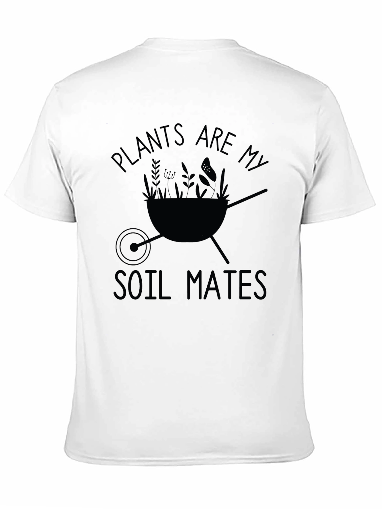 Plants Are My Soil Mates Graphic T-Shirt