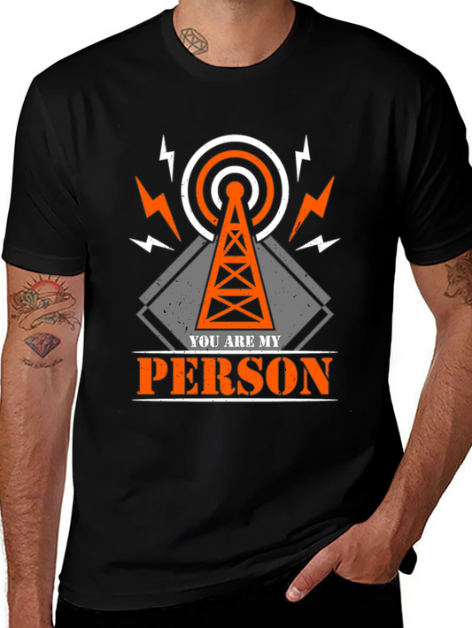 You Are My Person Ham Radio T-Shirt