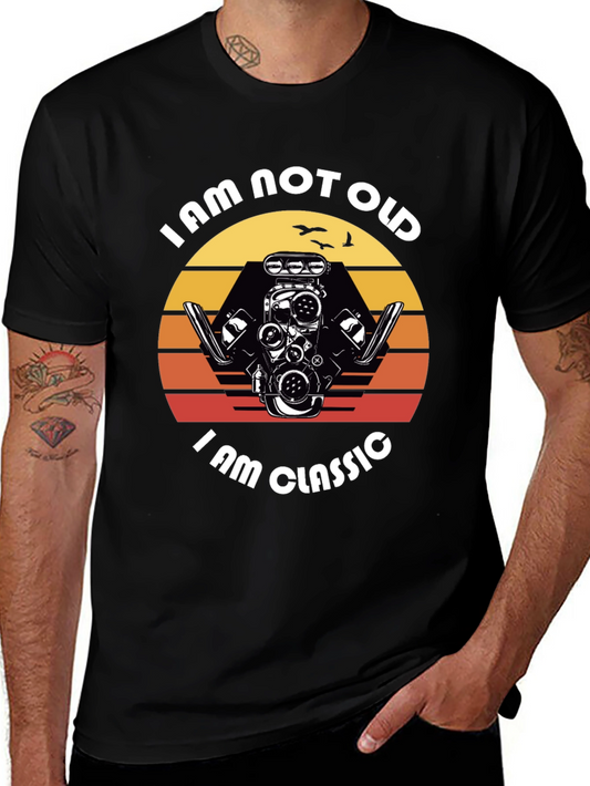 I am Not Old I am Classic Engine T-Shirt