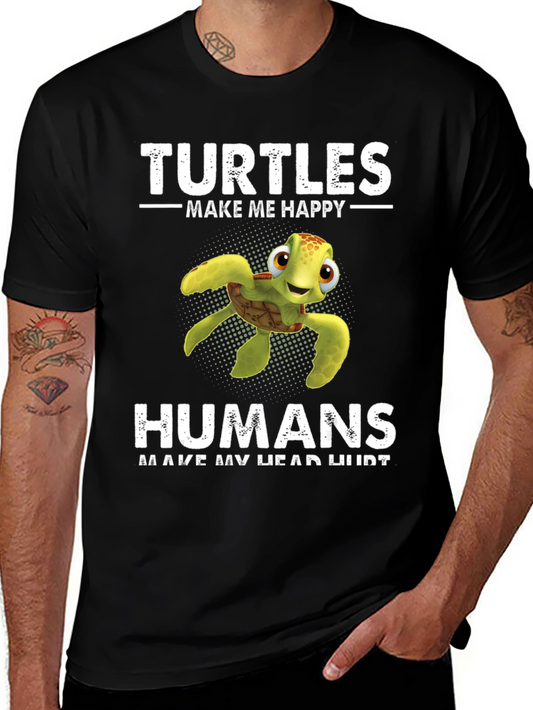 Turtle Lover Tee: Turtles Make Me Happy Humans Make My Head Hurt