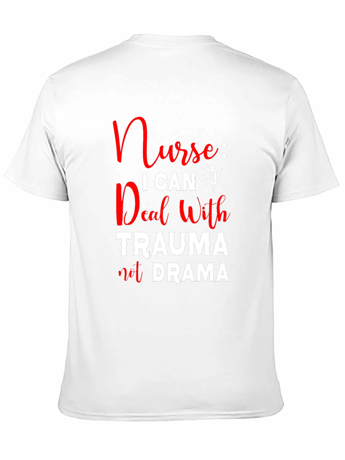 Nurse Trauma/Drama T-Shirt