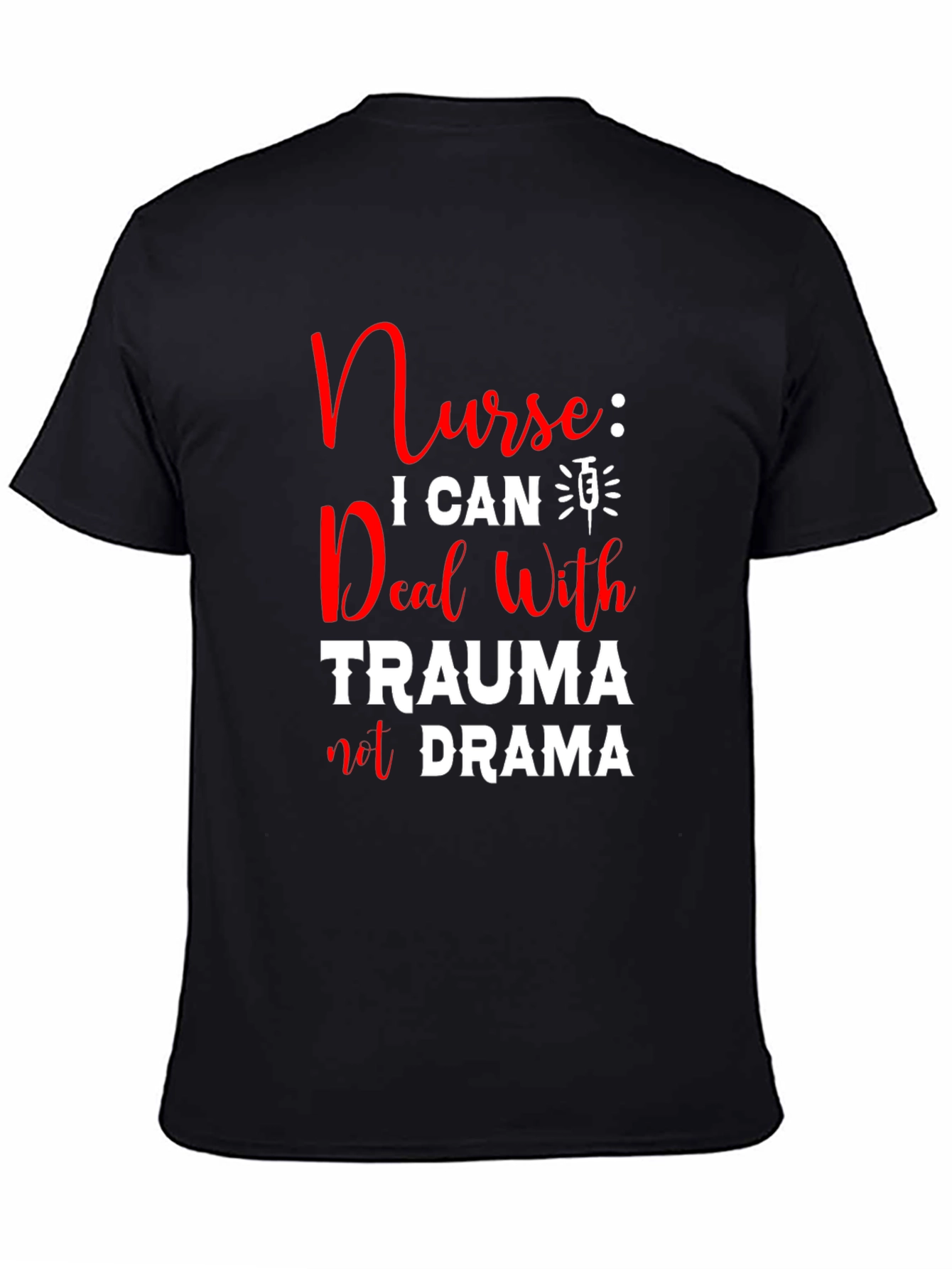 Nurse Trauma/Drama T-Shirt