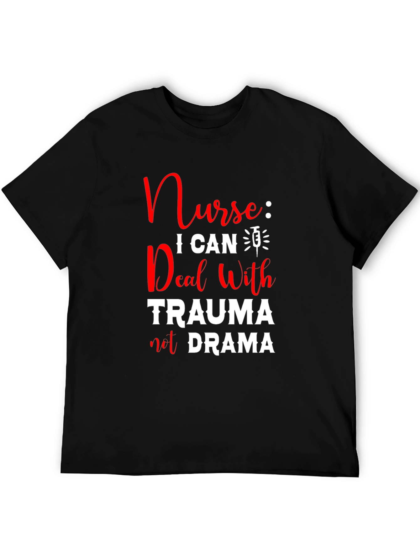 Nurse Trauma/Drama T-Shirt
