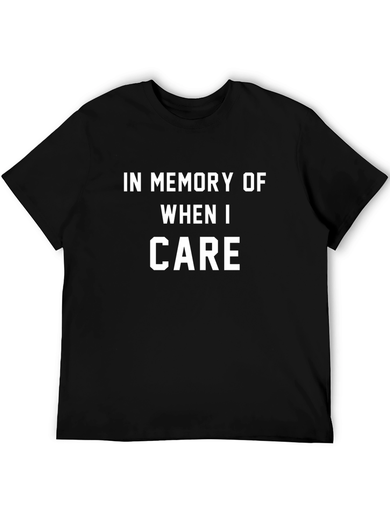 In Memory Of When I Care T-Shirt