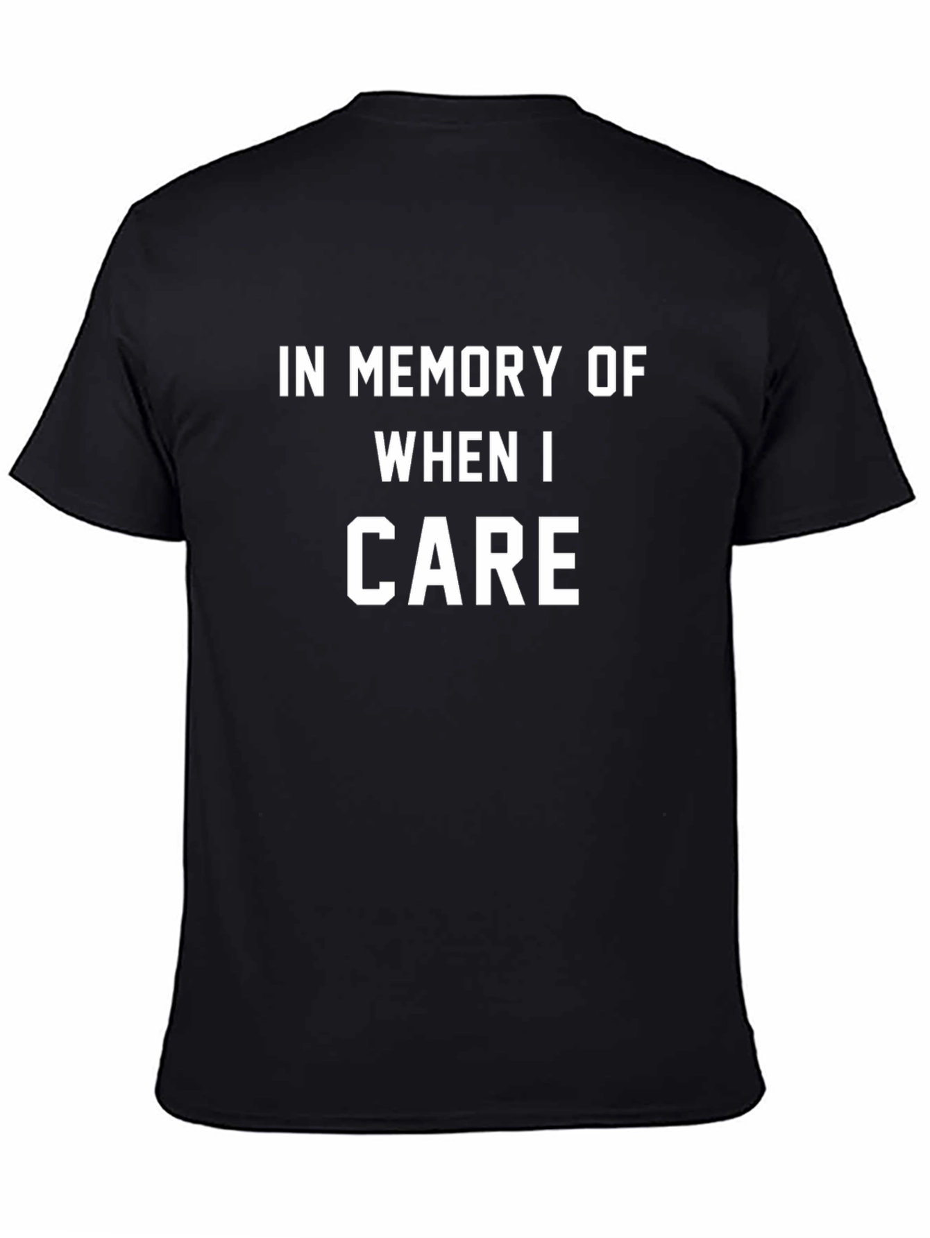 In Memory Of When I Care T-Shirt