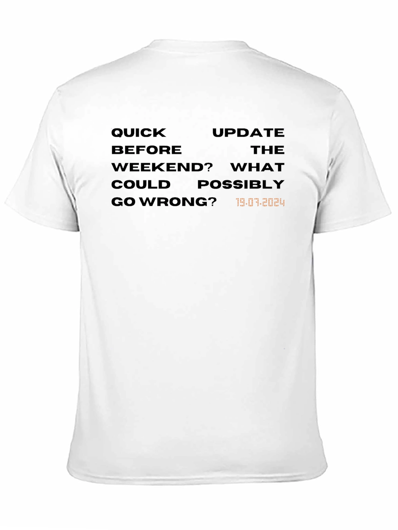 Quick Update Before the Weekend T-Shirt