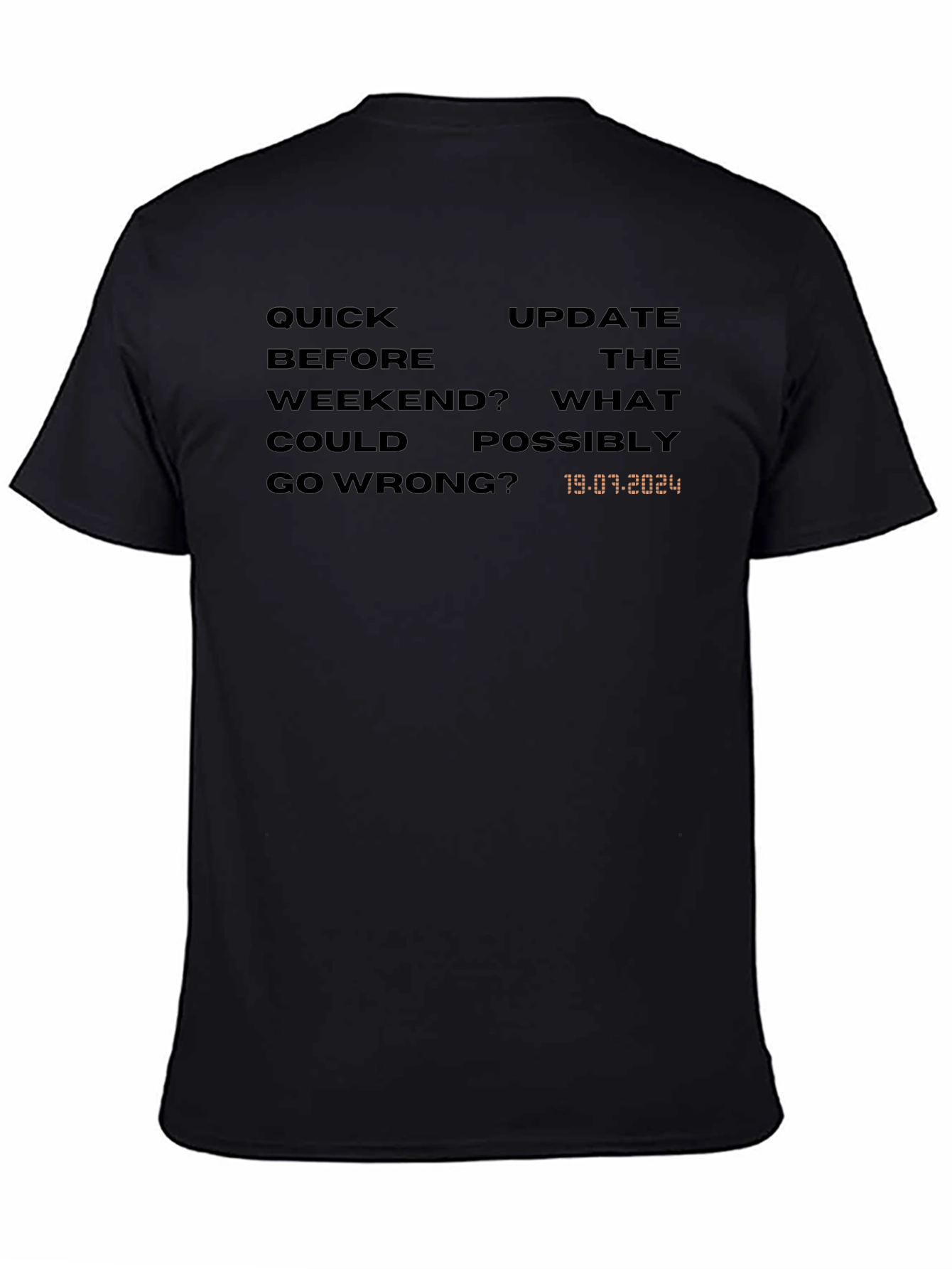 Quick Update Before the Weekend T-Shirt