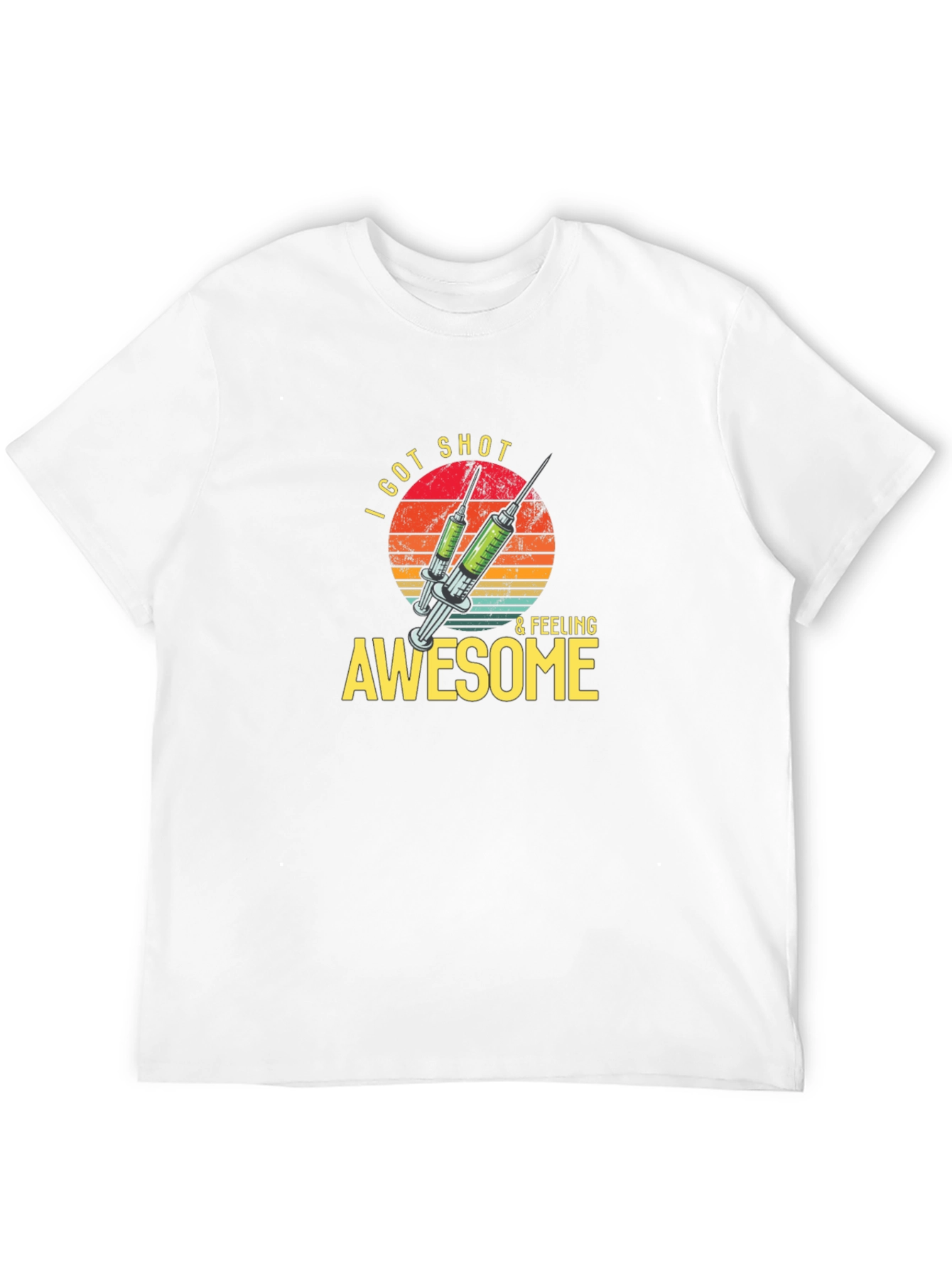 I Got Shot & Feeling Awesome T-Shirt