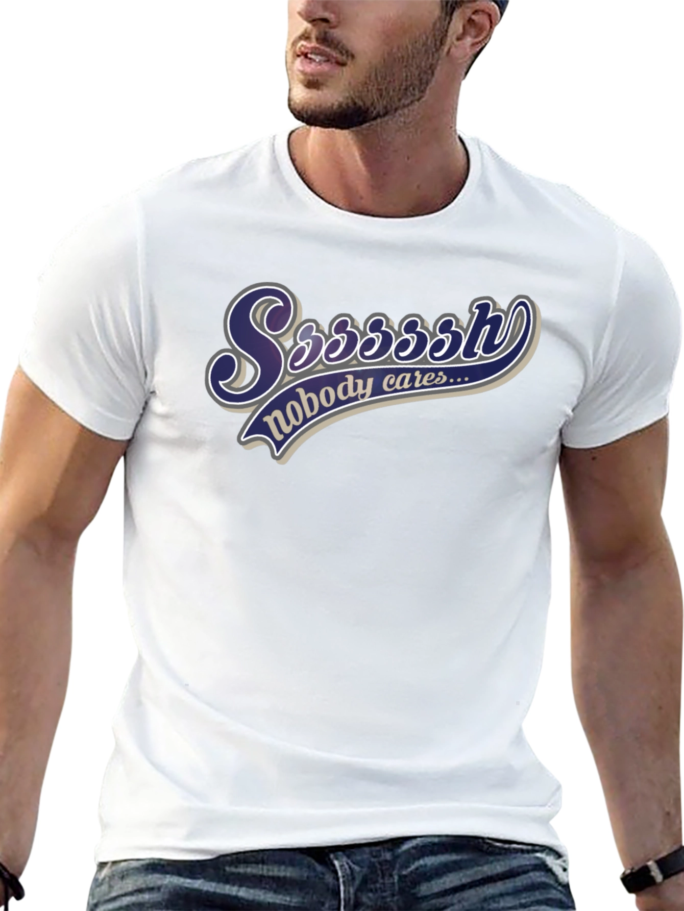 Ssssssh Nobody Cares Black T-Shirt