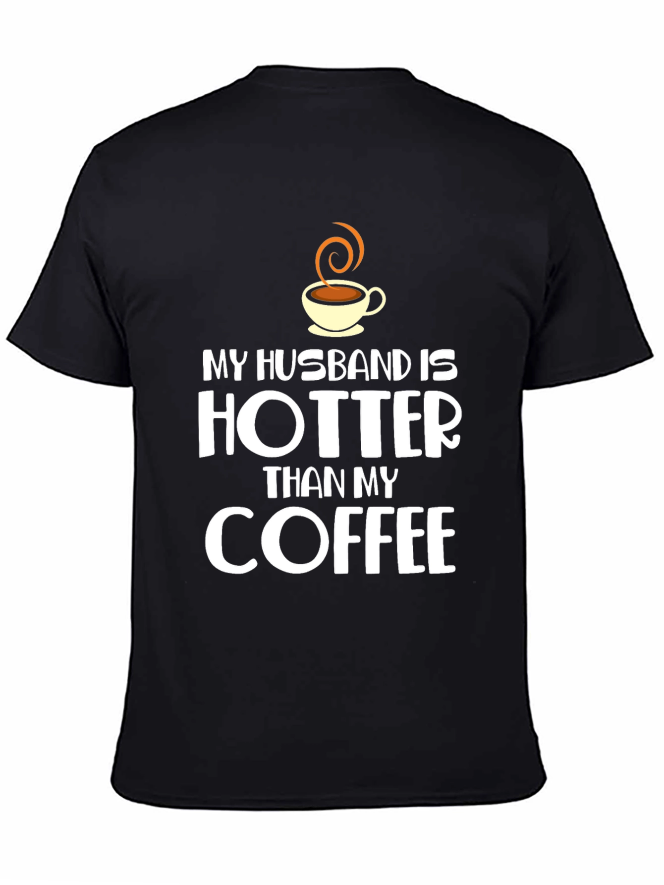 Funny Husband Hotter Than Coffee Black T-Shirt