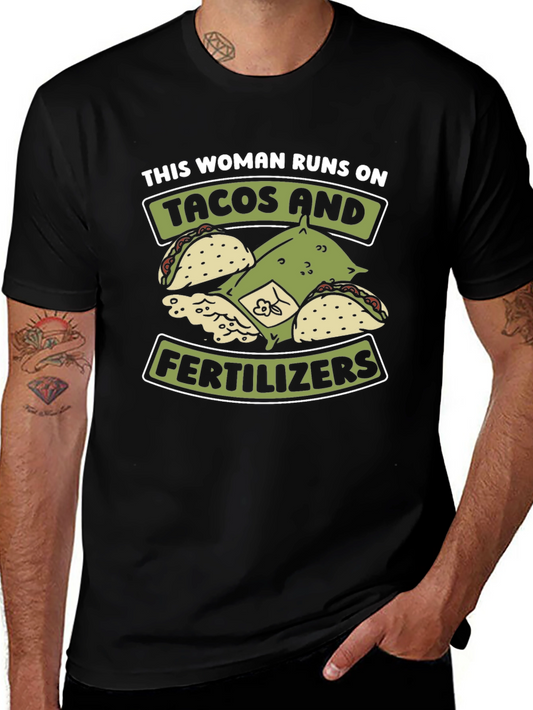 Tacos and Fertilizer T-Shirt