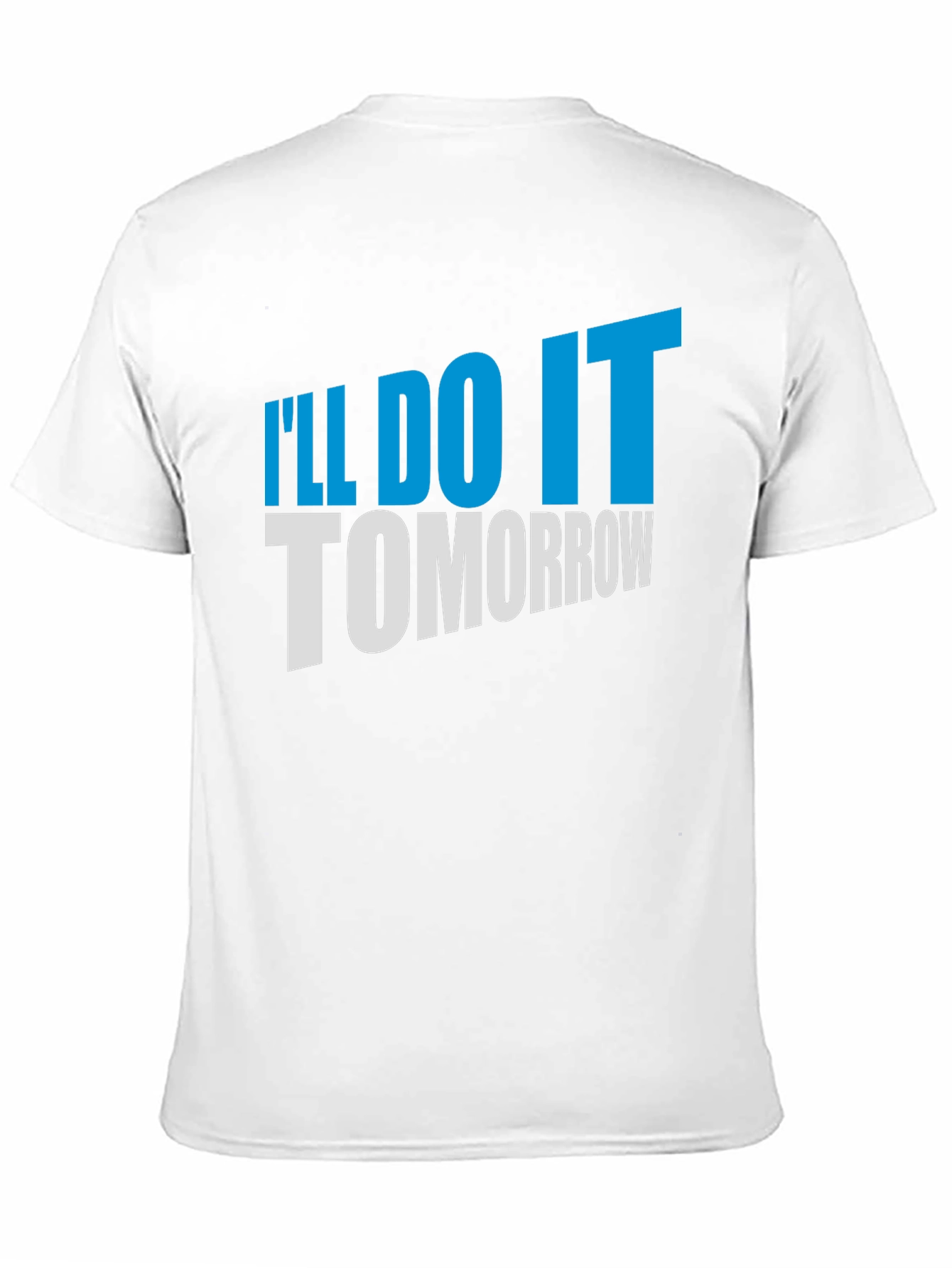 Ill Do It Tomorrow Graphic Tee