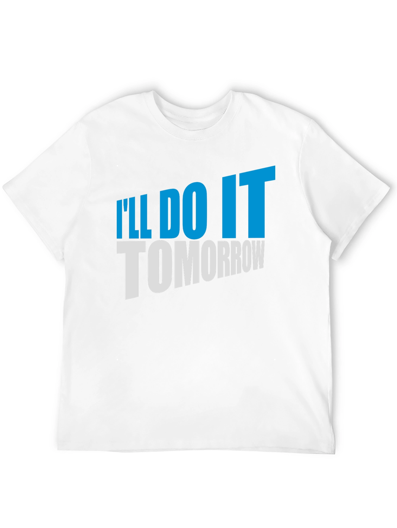 Ill Do It Tomorrow Graphic Tee