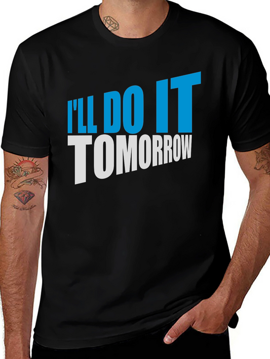 Ill Do It Tomorrow Graphic Tee