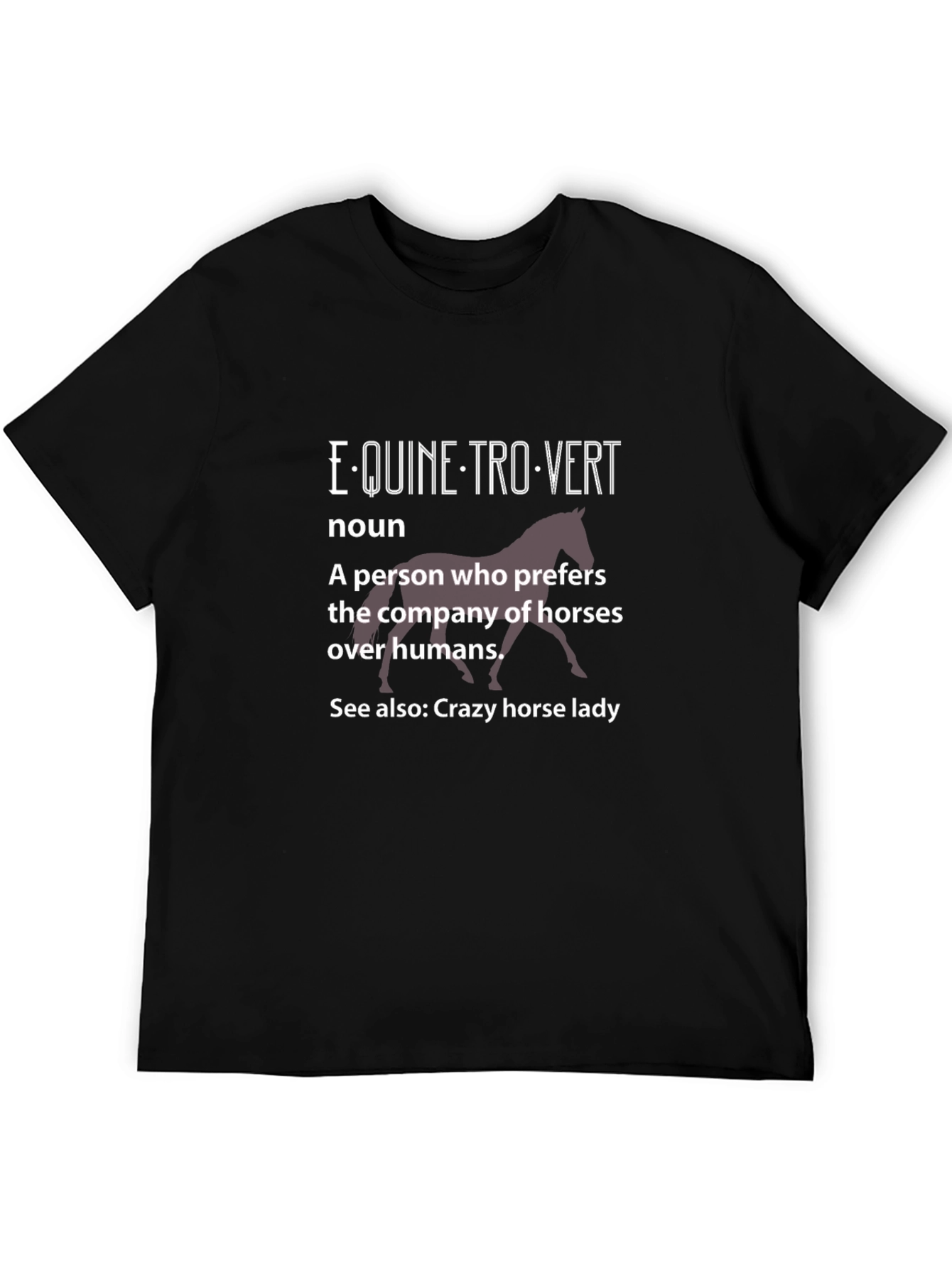 Equine-trovert T-Shirt - Horse Lover Tee