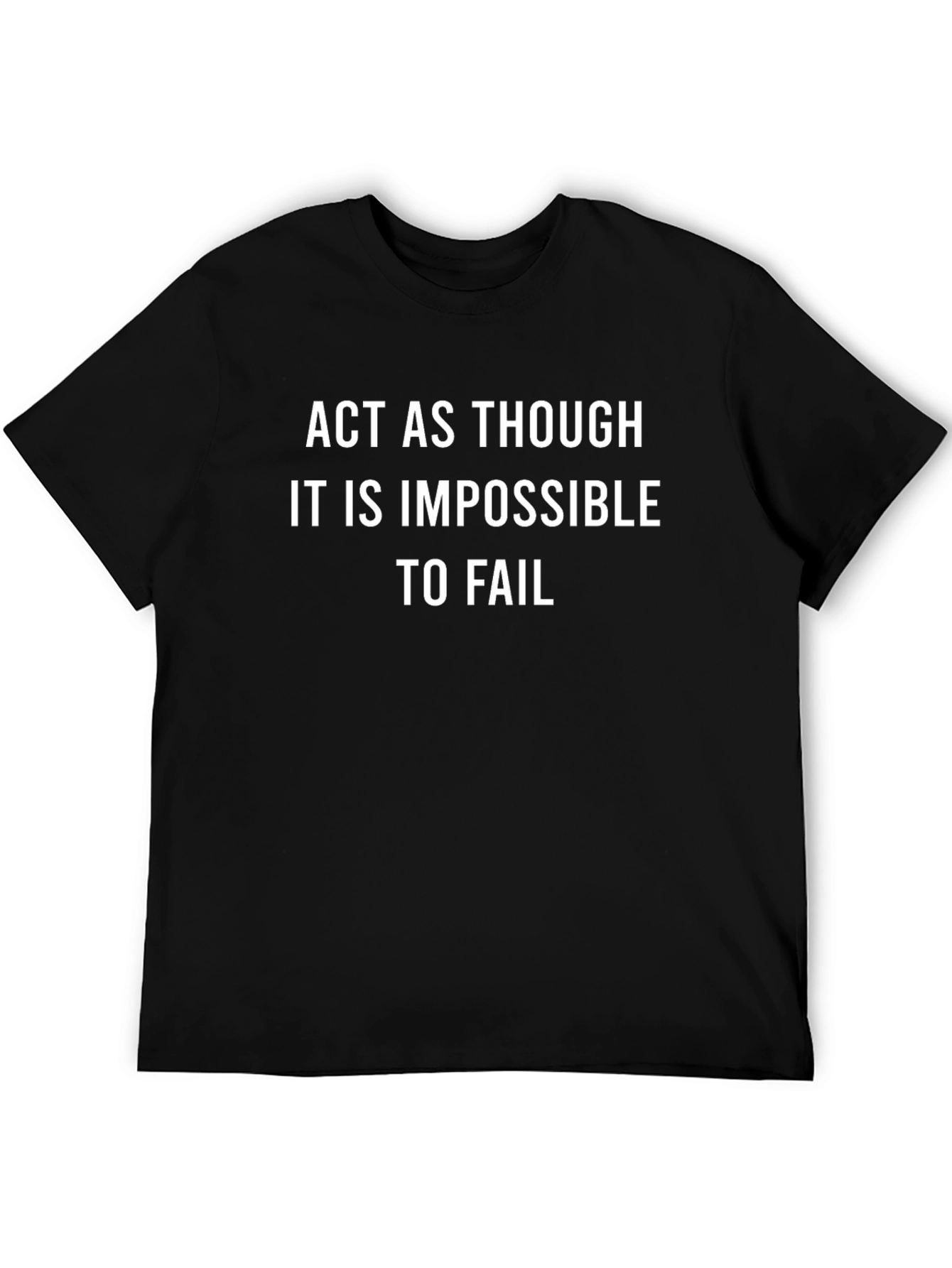 Impossible to Fail Graphic T-Shirt