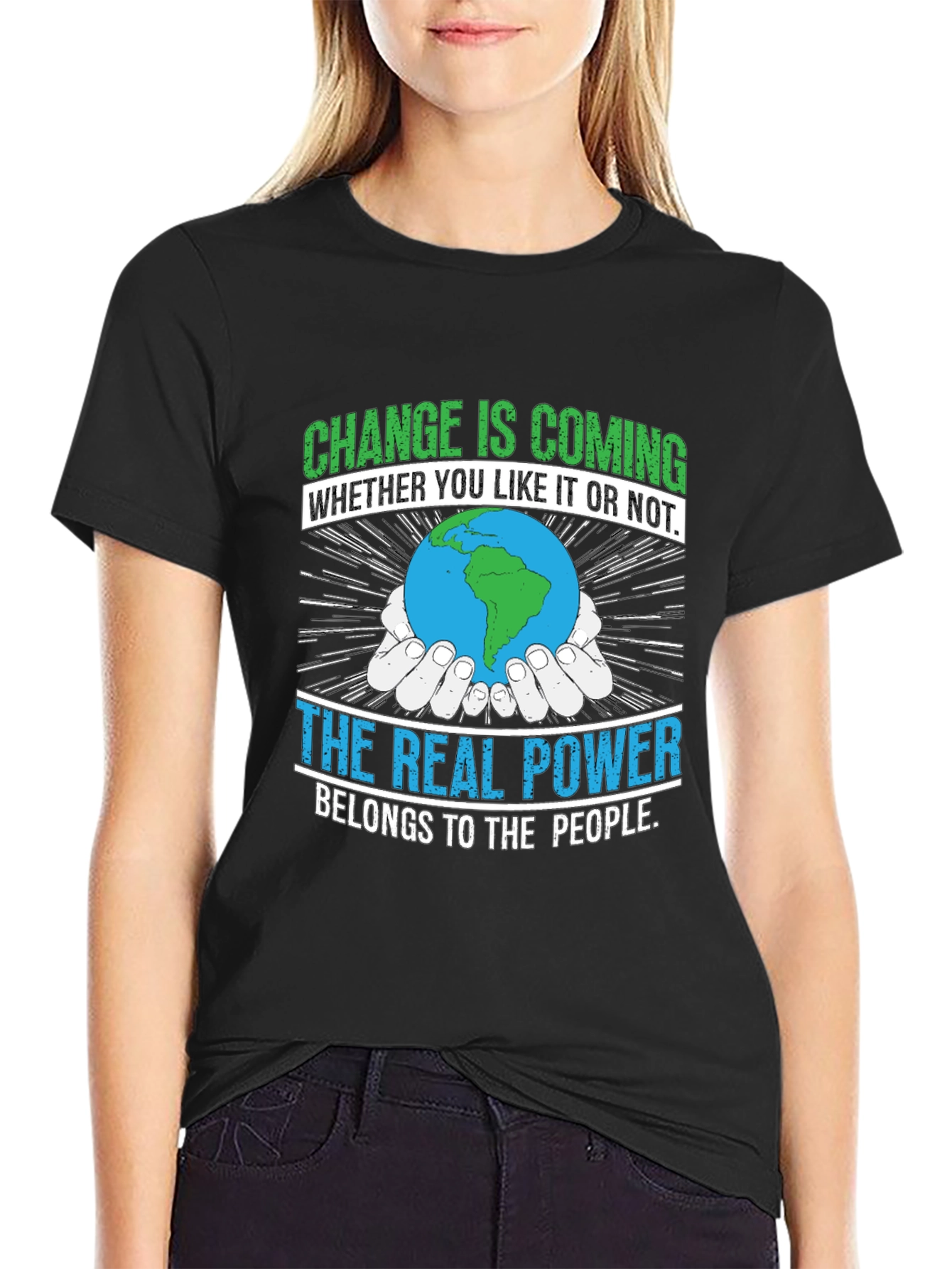 Change is Coming T-Shirt - Earth Power