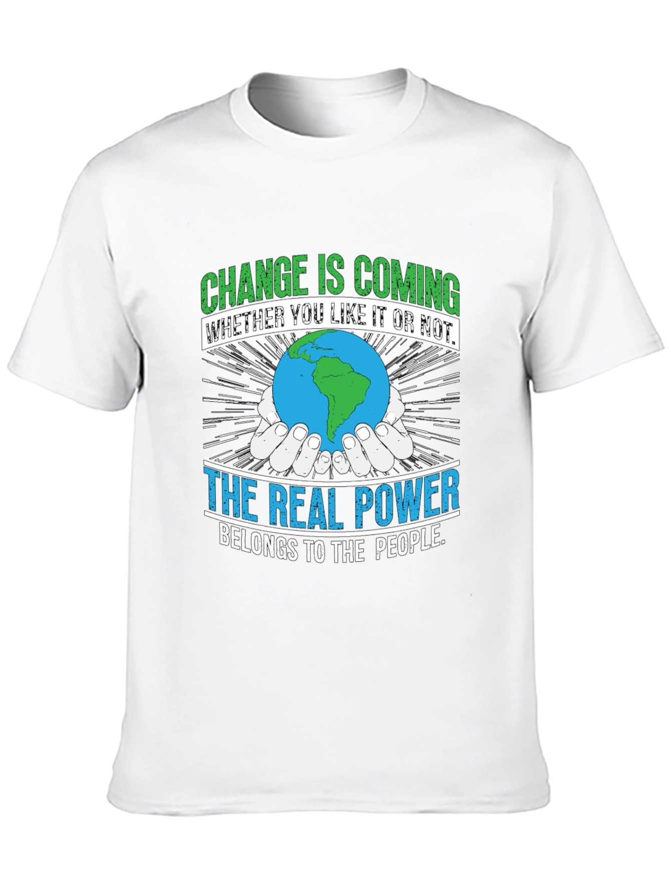 Change is Coming T-Shirt - Earth Power