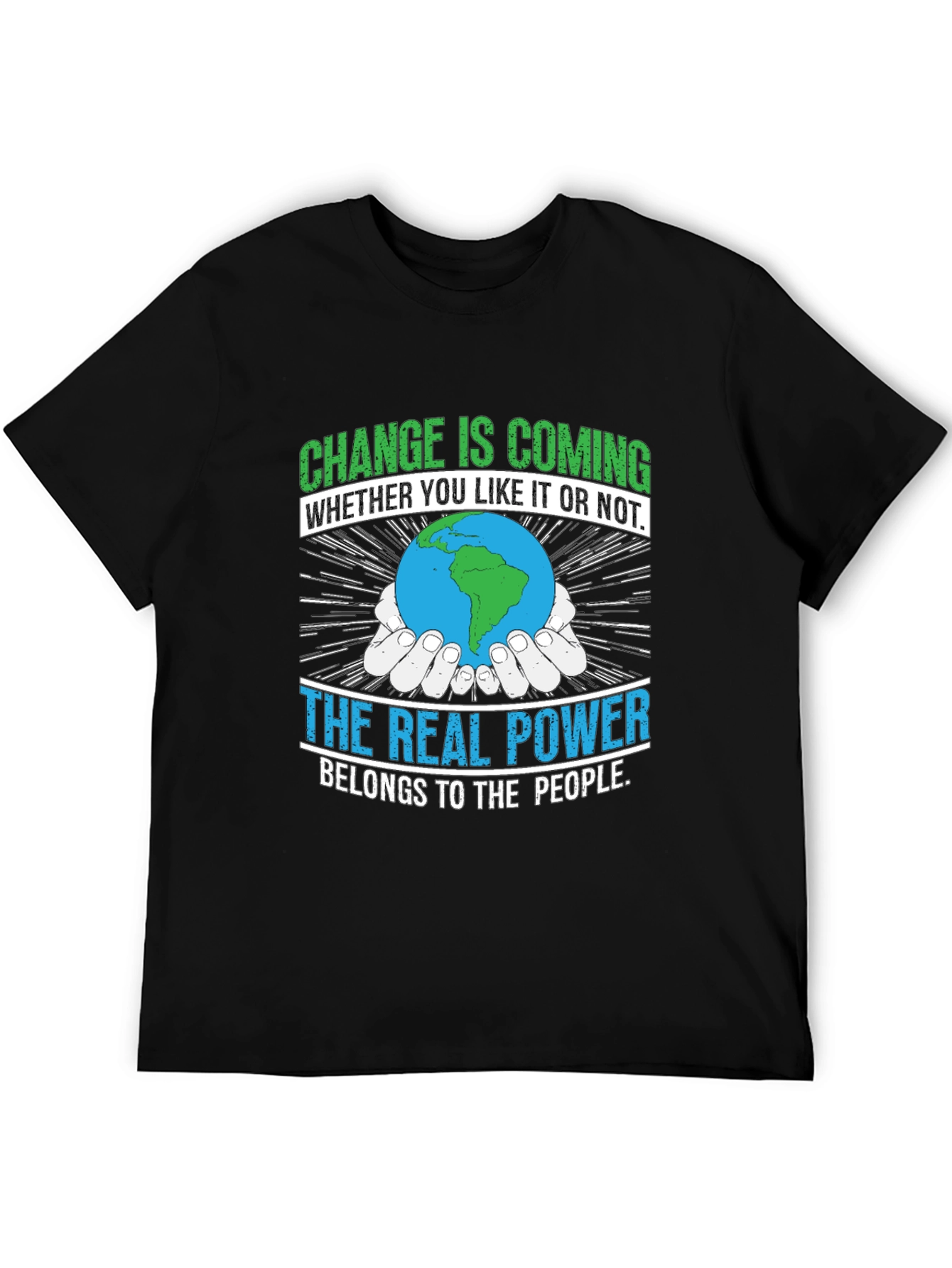 Change is Coming T-Shirt - Earth Power