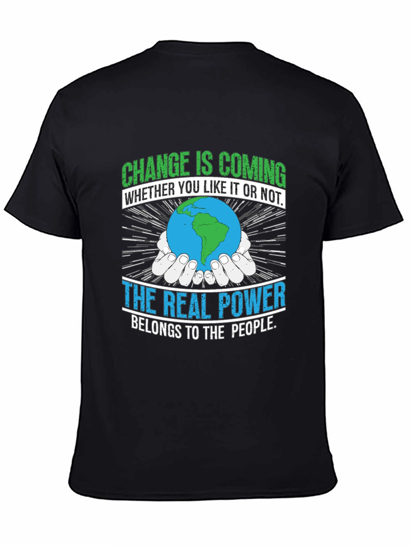 Change is Coming T-Shirt - Earth Power
