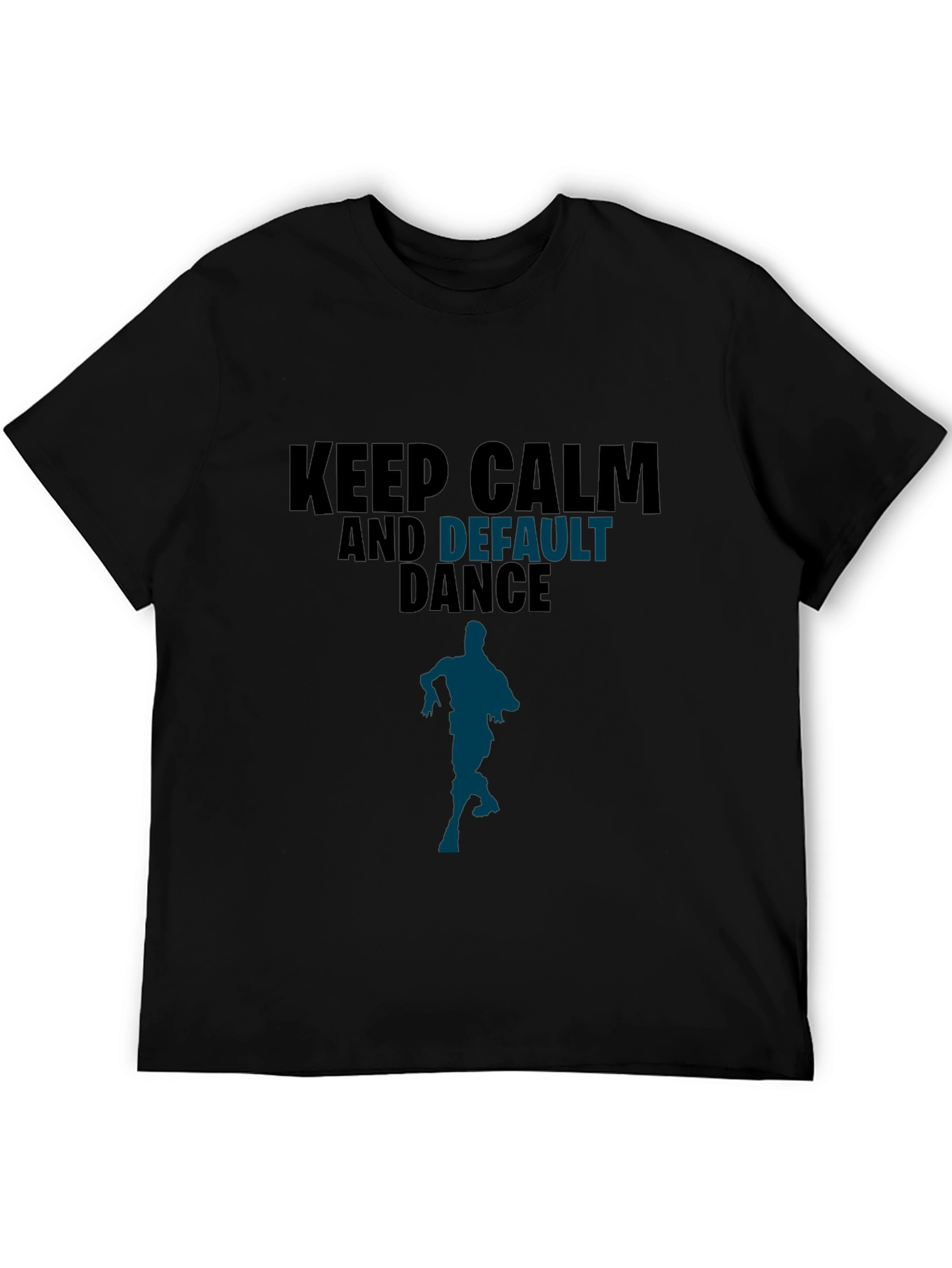 Keep Calm and Default Dance T-Shirt