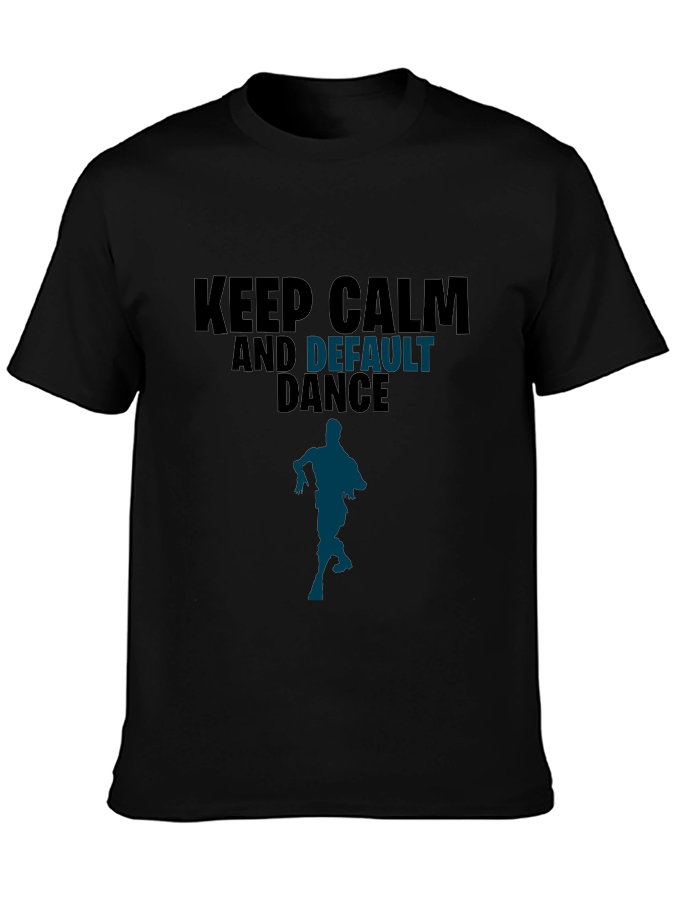 Keep Calm and Default Dance T-Shirt