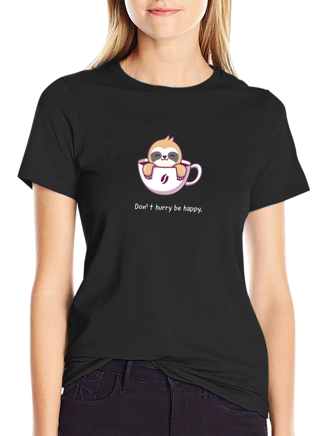 Sloth Coffee Cup T-Shirt - Dont Hurry Be Happy!