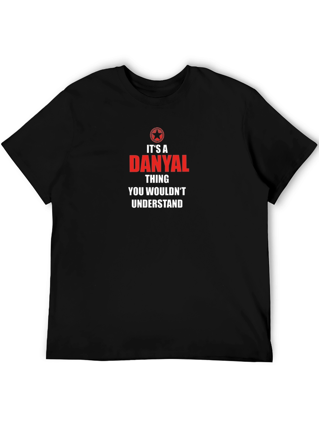 Its A Danyal Thing T-Shirt