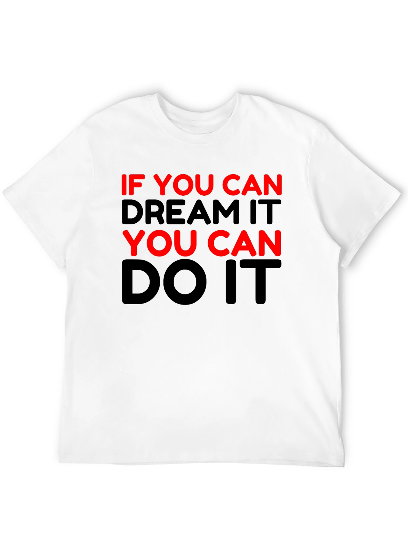 Motivational Black T-Shirt - Dream It Do It