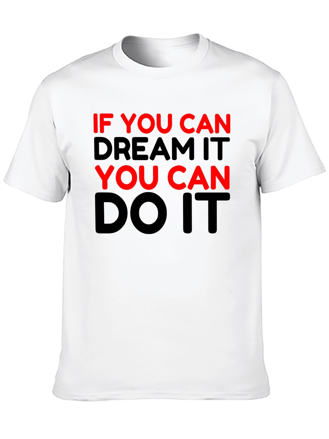 Motivational Black T-Shirt - Dream It Do It