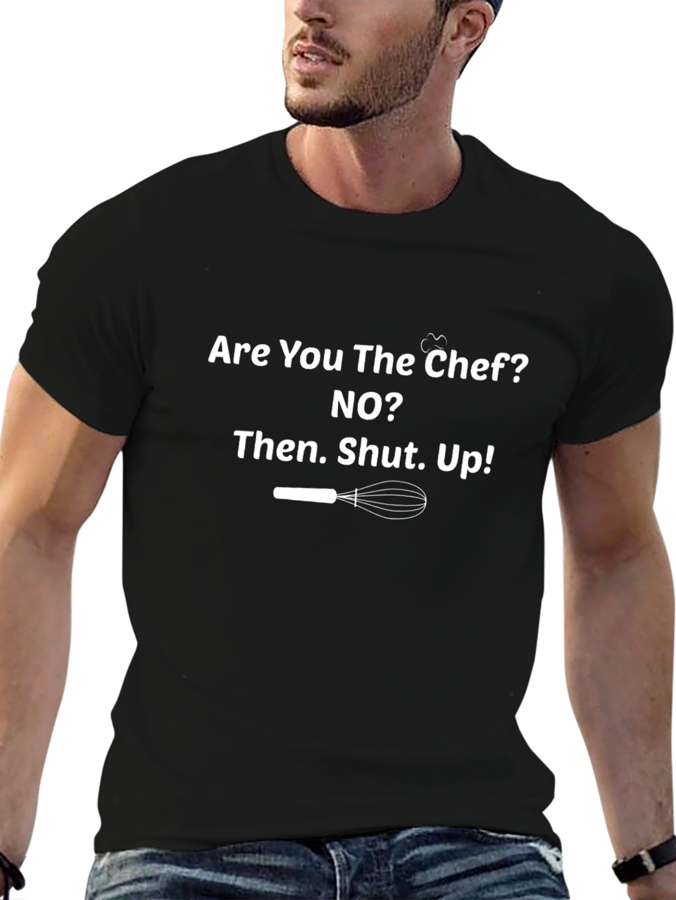 Chef Humor T-Shirt - Shut Up!