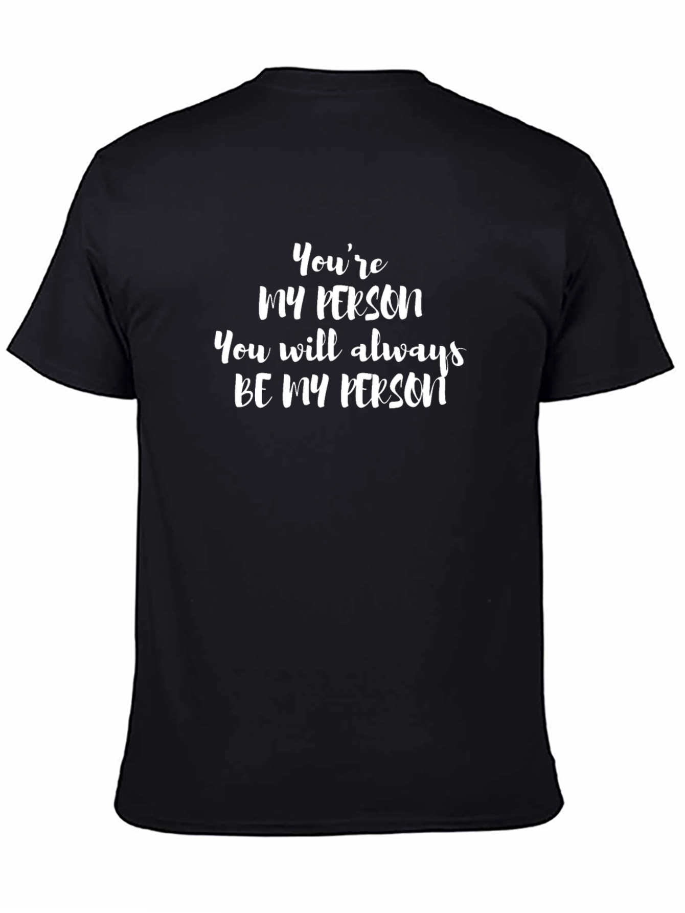 Youre My Person T-Shirt
