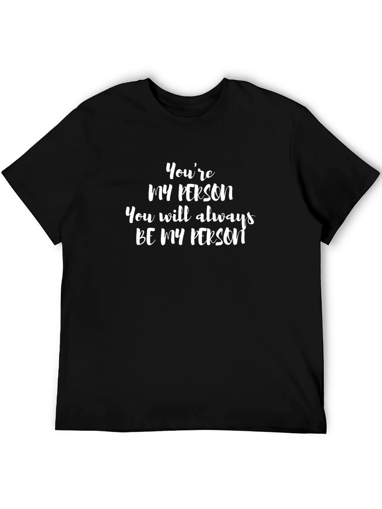 Youre My Person T-Shirt