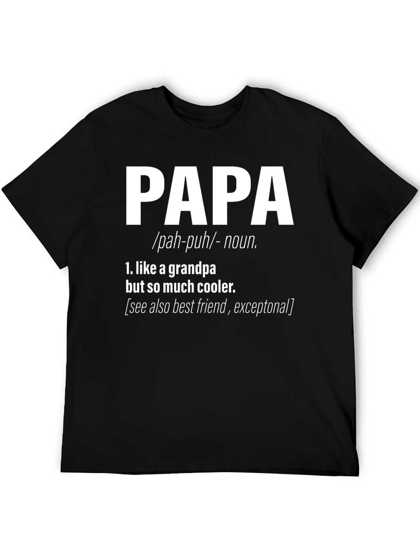 Cool Papa Definition T-Shirt: Grandpa But Cooler