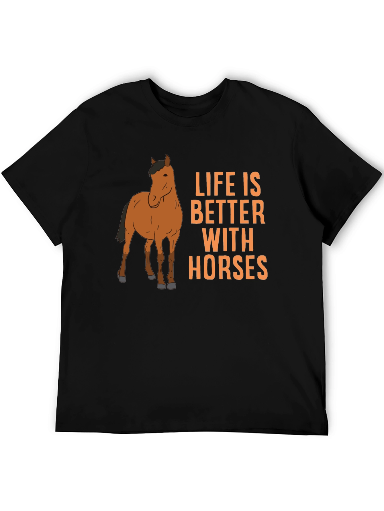 Life is Better with Horses Graphic T-Shirt