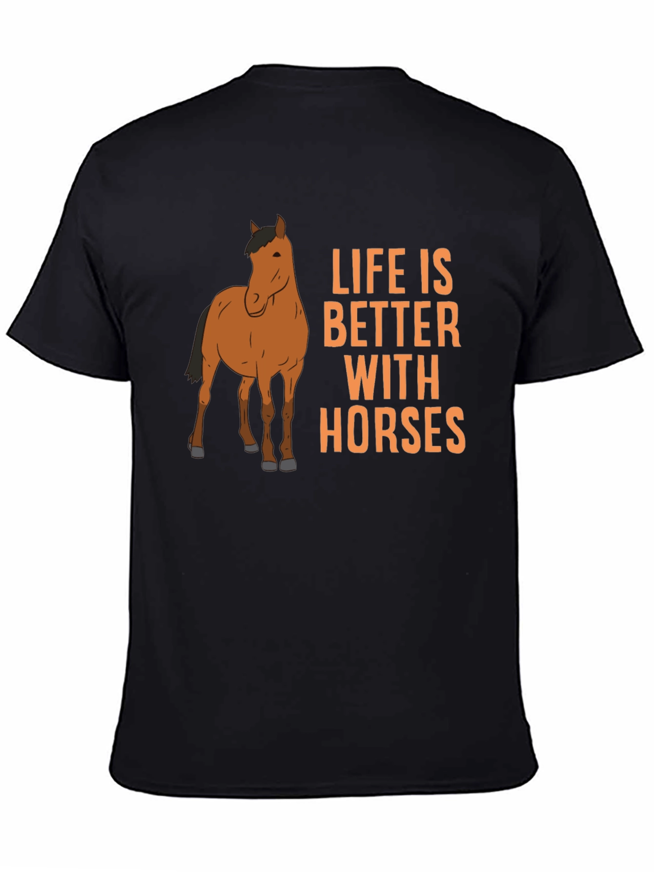 Life is Better with Horses Graphic T-Shirt