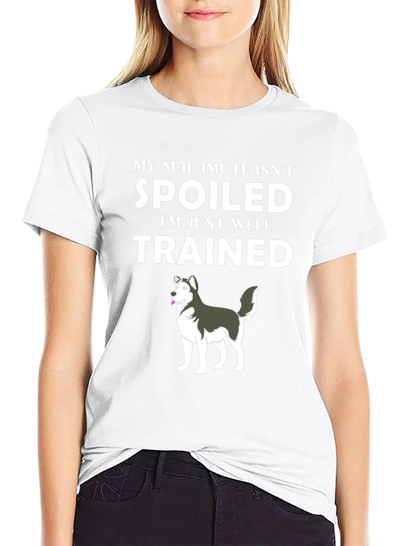 Funny Malamute T-Shirt: Spoiled? Well Trained!