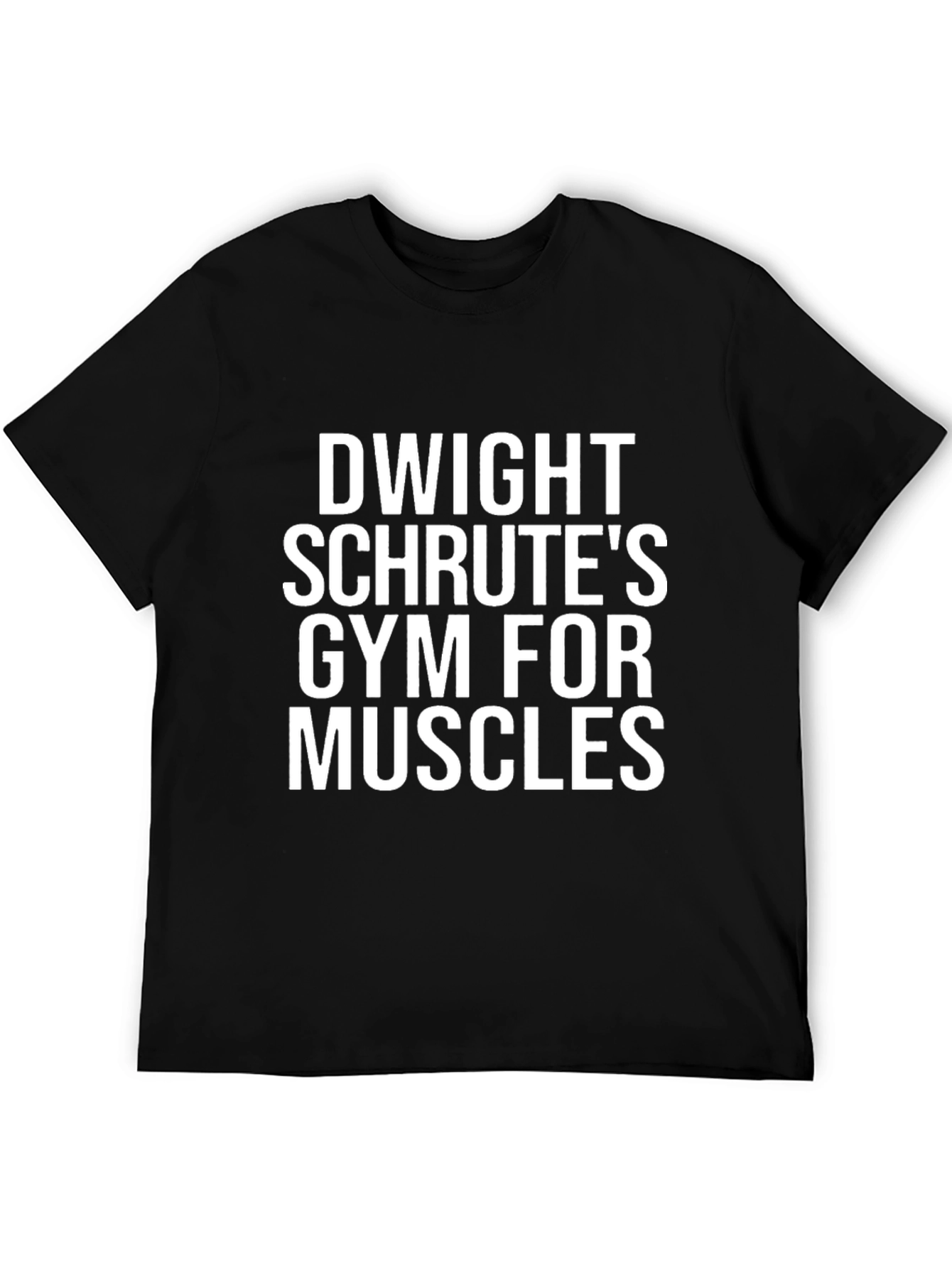 Dwight Schrutes Gym for Muscles T-Shirt