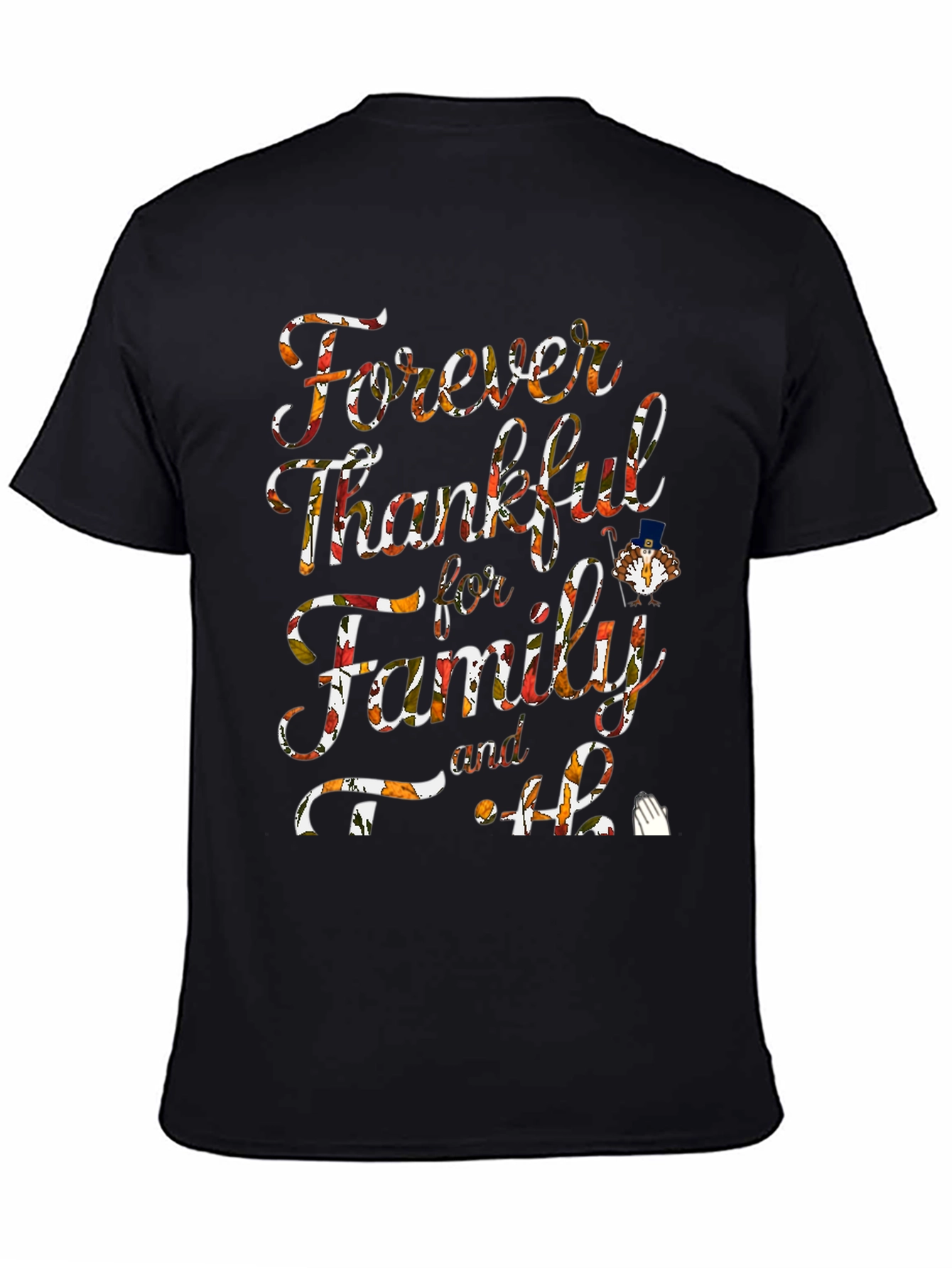 Forever Thankful Family & Faith T-Shirt