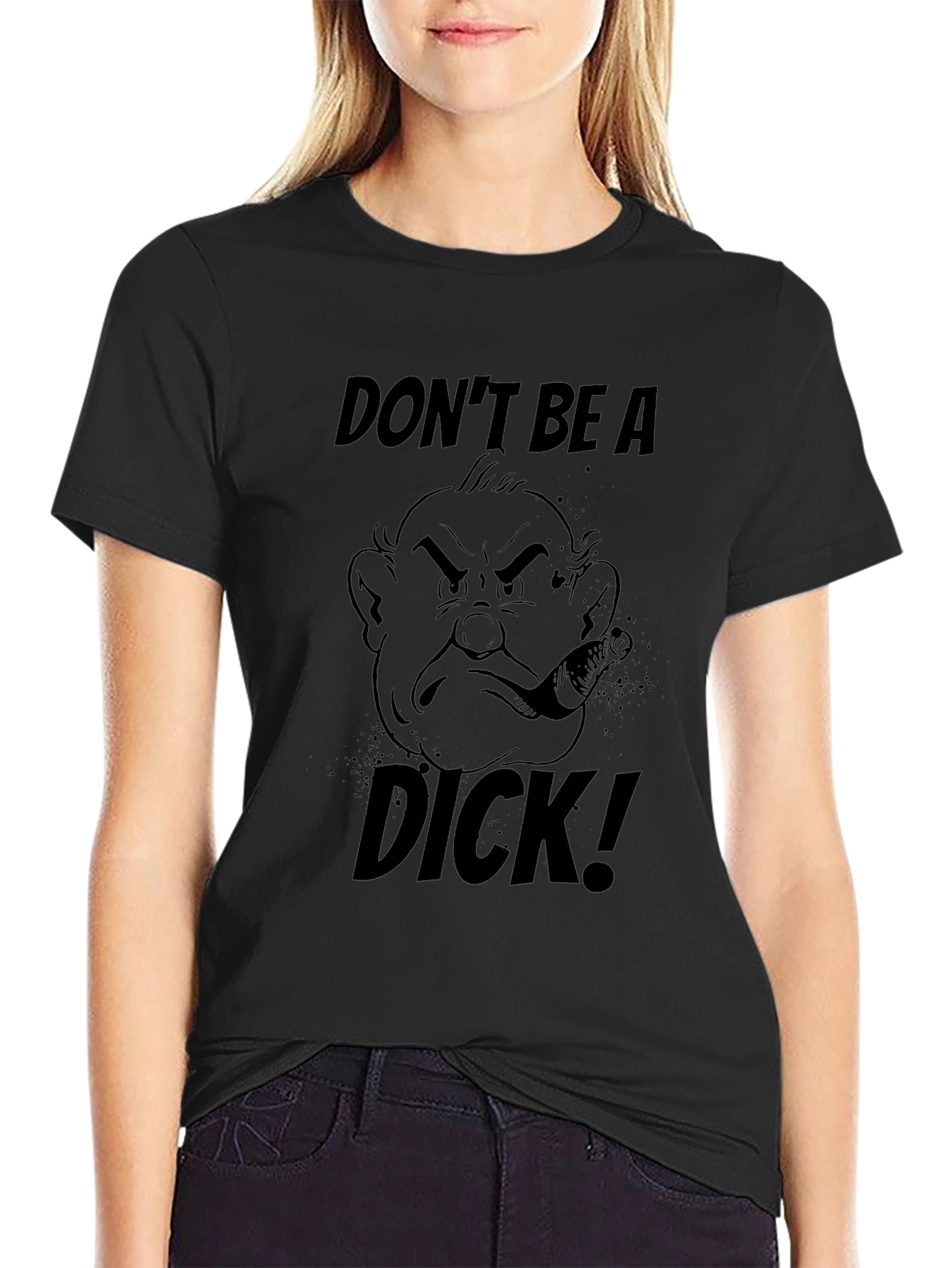 Dont Be A Dick! Graphic T-Shirt